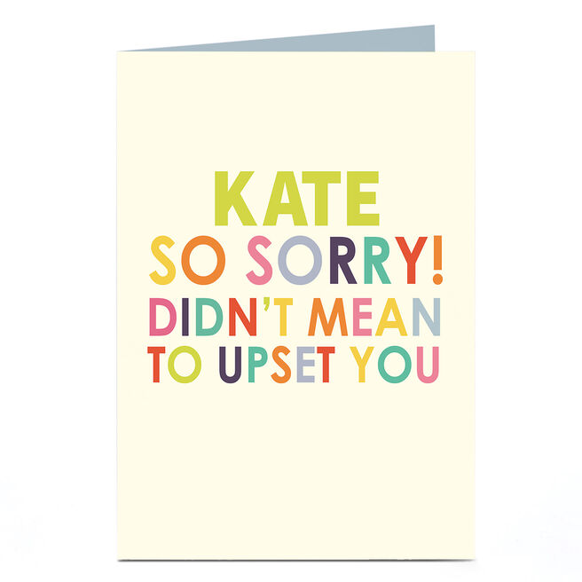 Personalised Sorry Card - Didn't Mean To Upset You