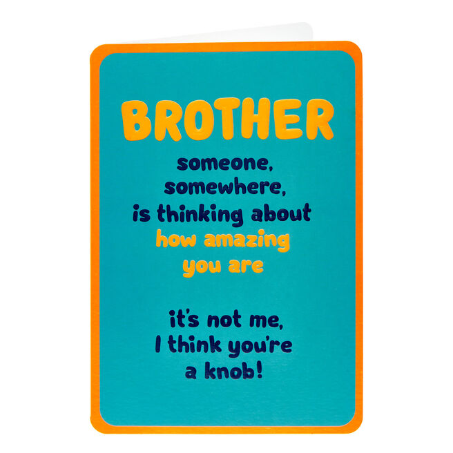 Brother Someone Somewhere Birthday Card