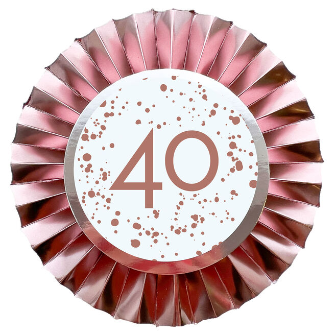 Rose Gold 40th Birthday Badge