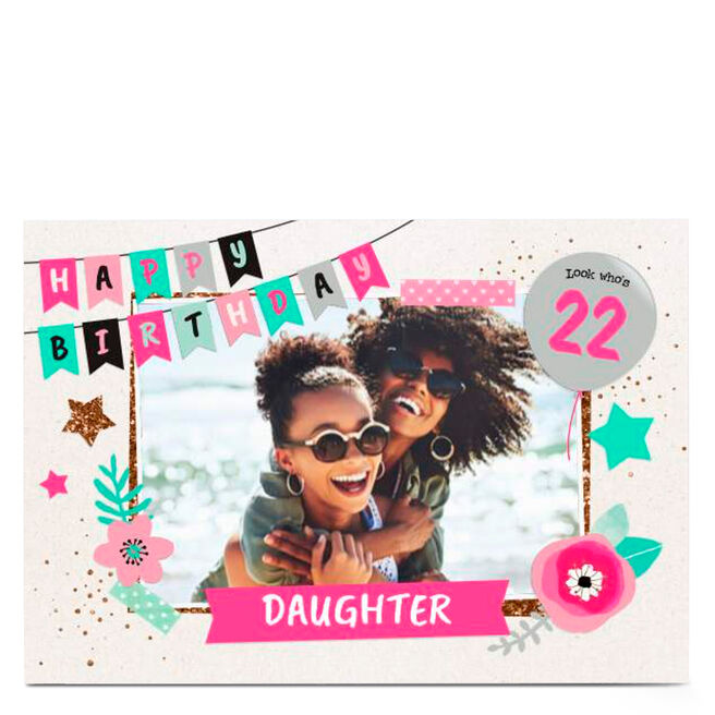 Photo Birthday Card - Happy Birthday Banner, Daughter Any Age