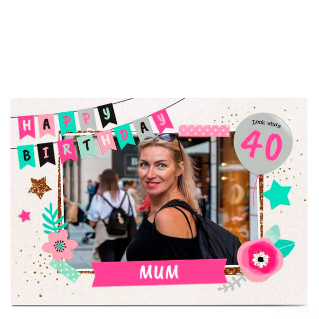 Photo Birthday Card - Happy Birthday Banner, Mum Any Age